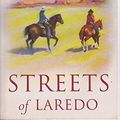 Cover Art for 9780752827124, Streets Of Laredo by Larry McMurtry