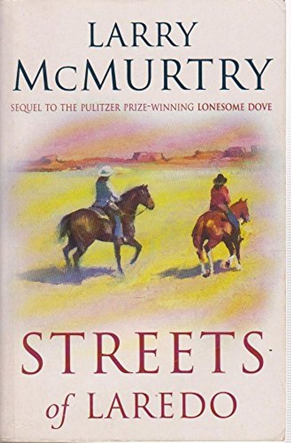 Cover Art for 9780752827124, Streets Of Laredo by Larry McMurtry