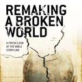 Cover Art for 9781850789512, Remaking a Broken World by Christopher Ash