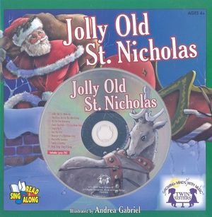 Cover Art for 9781599224121, Jolly Old St. Nicholas [With CD (Audio)] (Twin Sisters Productions: Growing Minds with Music) by Andrea Gabriel