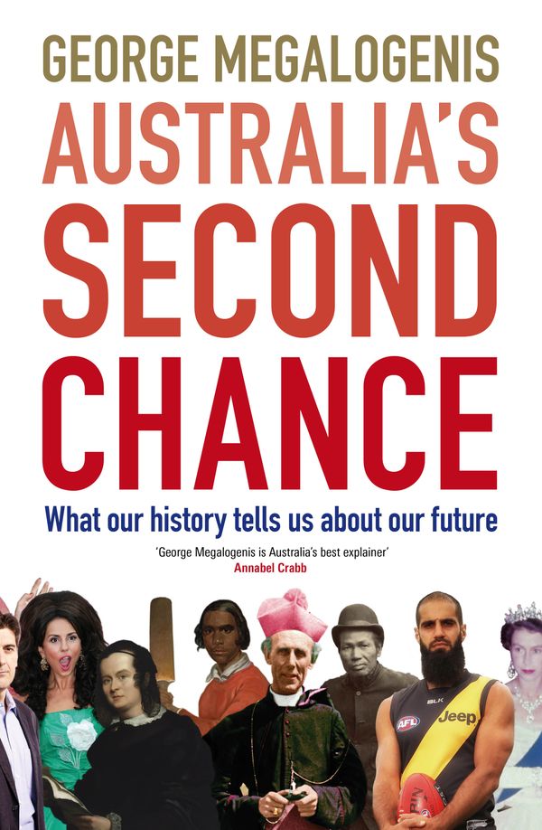 Cover Art for 9781926428574, Australia's Second Chance by George Megalogenis