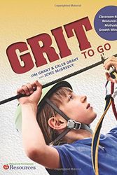 Cover Art for 9781631330742, Grit-To-Go: Classroom-Ready Resources by Jim Grant, Caleb Grant, Joyce McGreevy