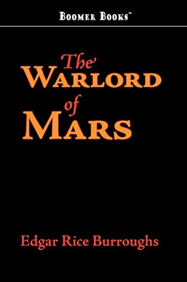 Cover Art for 9781434101419, The Warlord of Mars by Edgar Rice Burroughs