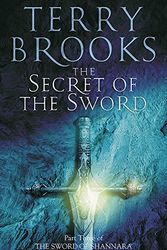 Cover Art for 9781904233428, Secret of the Sword: The Sword of Shannara Book 3 by Terry Brooks