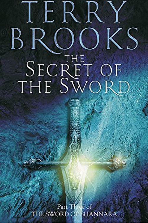 Cover Art for 9781904233428, Secret of the Sword: The Sword of Shannara Book 3 by Terry Brooks