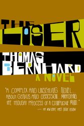 Cover Art for 9780307773463, The Loser by Thomas Bernhard