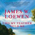 Cover Art for 9781565841000, Lies My Teacher Told Me Everything Your American History Textbook Got Wrong by James W. Loewen