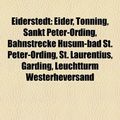Cover Art for 9781158951673, Eiderstedt: Eider, T Nning, Sankt Peter-Ording, Bahnstrecke Husum-Bad St. Peter-Ording, St. Laurentius, Garding, T Mlauer-Koog by Quelle Wikipedia, Bucher Gruppe