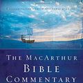 Cover Art for 8601401119371, The MacArthur Bible Commentary by John F Macarthur