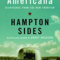 Cover Art for 9781400033553, Americana by Hampton Sides