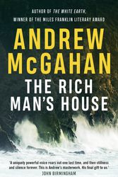 Cover Art for 9781760878597, The Rich Man's House by Andrew McGahan