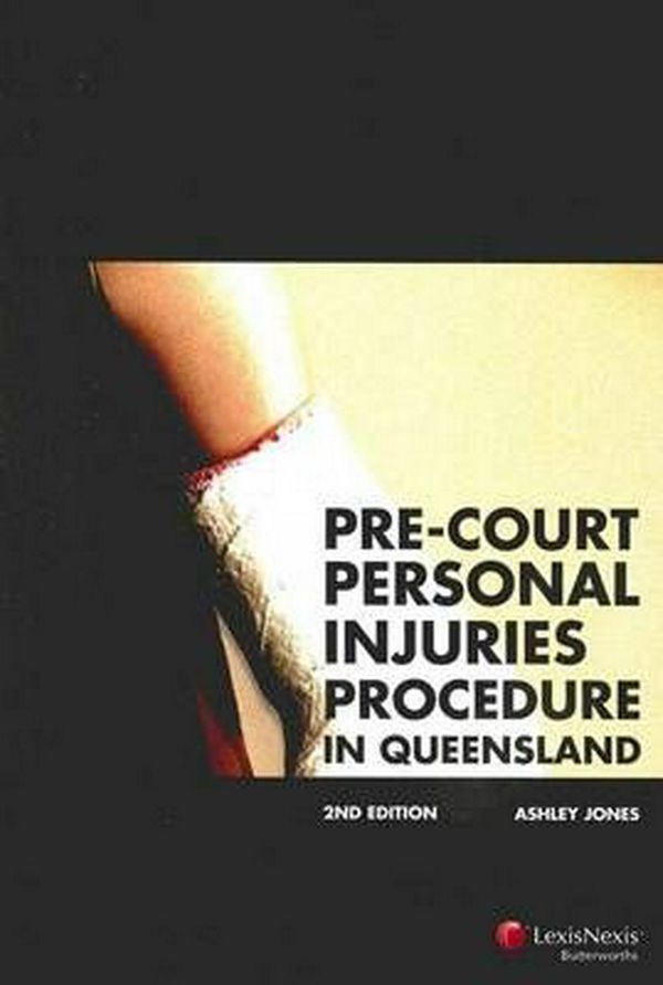 Cover Art for 9780409326345, Pre-Court Personal Injuries Procedure in Queensland by Jones