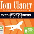 Cover Art for 9781486209552, Executive Orders by Tom Clancy