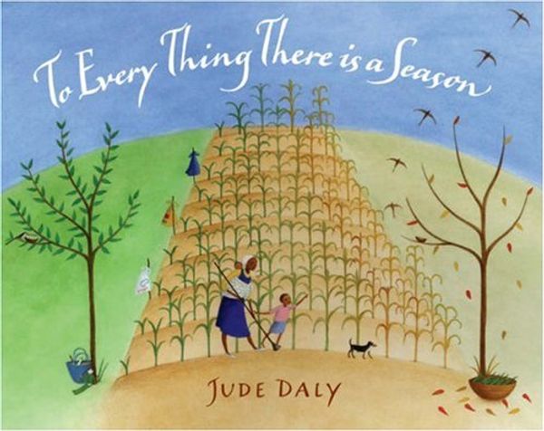 Cover Art for 9781845073633, To Every Thing There is a Season by Jude Daly