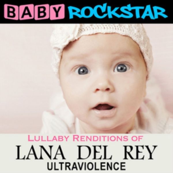 Cover Art for 0889176565502, Lullaby Renditions of Lana Del Rey:ul by Unknown