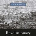 Cover Art for 9780674047266, Revolutionary Commerce by Paul Cheney