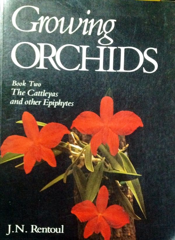 Cover Art for 9780850911473, Growing Orchids: Cattleyas and Other Epiphytes Bk. 2 by J.n. Rentoul