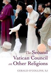 Cover Art for 9780199672592, The Second Vatican Council on Other Religions by O'Collins, Gerald, SJ