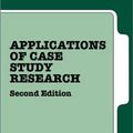 Cover Art for 9780761925507, Applications of Case Study Research by Yin, Dr. Robert K.