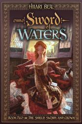 Cover Art for 9781416905967, Sword of Waters by Hilari Bell