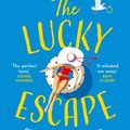 Cover Art for 9780008365462, The Lucky Escape by Laura Jane Williams