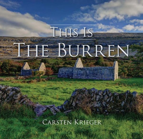 Cover Art for 9781848892514, This is the Burren by Carsten Krieger