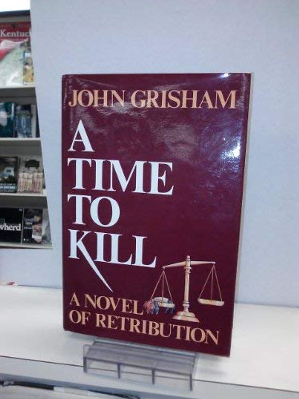 Cover Art for 9780922066032, A Time to Kill: A Novel of Retribution by John Grisham