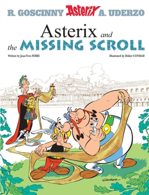 Cover Art for 9781510100459, Asterix: Asterix and the Missing Scroll: Album 36 by Jean-Yves Ferri