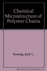 Cover Art for 9780471077251, Chemical Microstructure of Polymer Chains by Jack L. Koenig