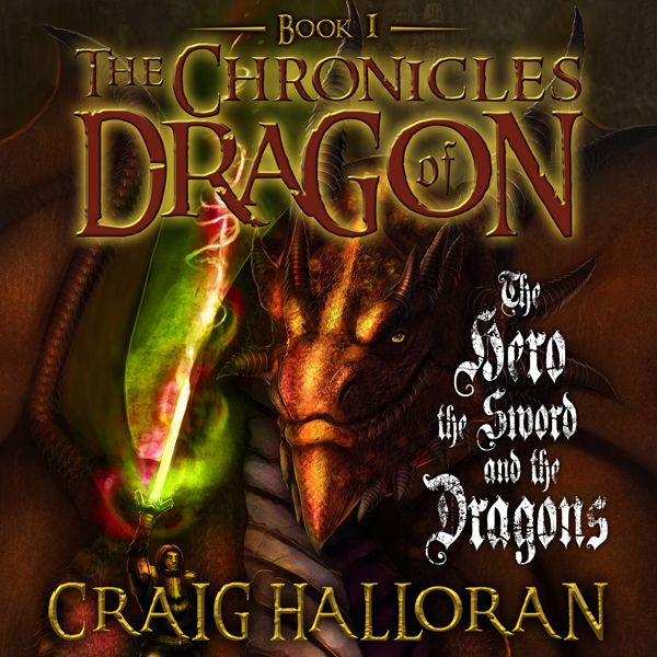 Cover Art for B00N9E4DUW, The Chronicles of Dragon: The Hero, the Sword and the Dragons: Chronicles of Dragon, Book 1 (Unabridged) by Unknown
