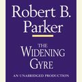Cover Art for 9780307705235, The Widening Gyre by Robert B. Parker