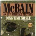 Cover Art for 9780553231304, Long Time No See by Ed McBain