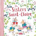 Cover Art for B01HHI1PRE, The Sisters Saint-Claire by Carlie Gibson, Tamsin Ainslie
