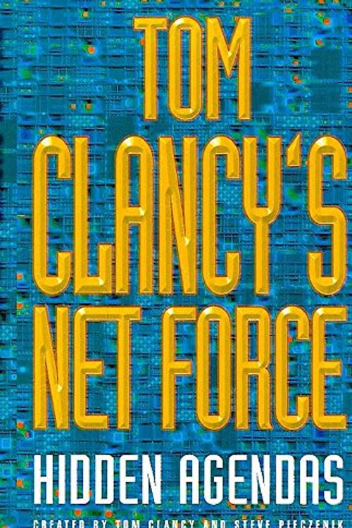 Cover Art for 9780747261155, Net Force: Hidden Agendas by Tom Clancy, Steve Pieczenik