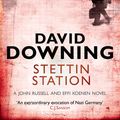 Cover Art for 9781906964504, Stettin Station by David Downing