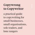 Cover Art for 9781922586803, Copywrong to Copywriter by Tait Ischia