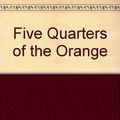 Cover Art for 9780552210515, Five Quarters of the Orange by Joanne Harris