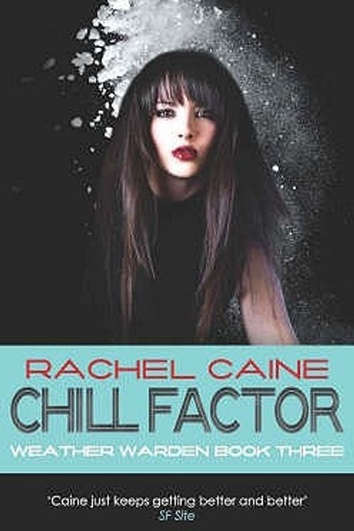 Cover Art for 9780749079246, Chill Factor by Rachel Caine