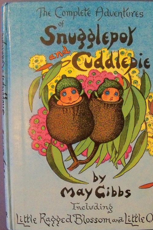 Cover Art for 9780207942730, The Complete Adventures of Snugglepot Cuddlepie by May Gibbs