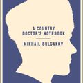 Cover Art for 9781612191904, A Country Doctor's Notebook by Mikhail Afanasevich Bulgakov