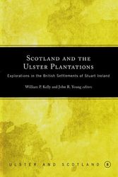 Cover Art for 9781846820762, Scotland and the Ulster Plantations by William P. Kelly