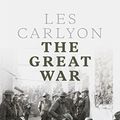 Cover Art for B00P8KSTW8, The Great War by Les Carlyon