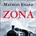 Cover Art for 9789875455504, ZONA (Spanish Edition) by ENARD MATHIAS