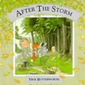 Cover Art for 9780001939097, After the Storm by Nick Butterworth