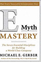 Cover Art for 9780060723187, E Myth Mastery by Michael E. Gerber