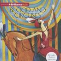 Cover Art for 9781743105856, Blood and Circuses: A Phryne Fisher Mystery by Kerry Greenwood