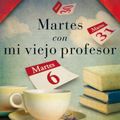 Cover Art for 9788492695690, Martes con mi viejo profesor by Alejandro Pareja Rodríguez, Mitch Albom