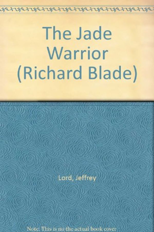 Cover Art for 9781588073570, The Jade Warrior by Jeffrey Lord