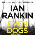 Cover Art for B00ULQH1CS, Even Dogs in the Wild by Ian Rankin