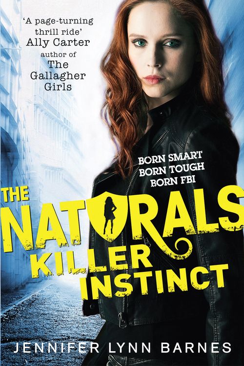 Cover Art for 9781780876849, The Naturals: Killer Instinct: Book 2 by Jennifer Lynn Barnes